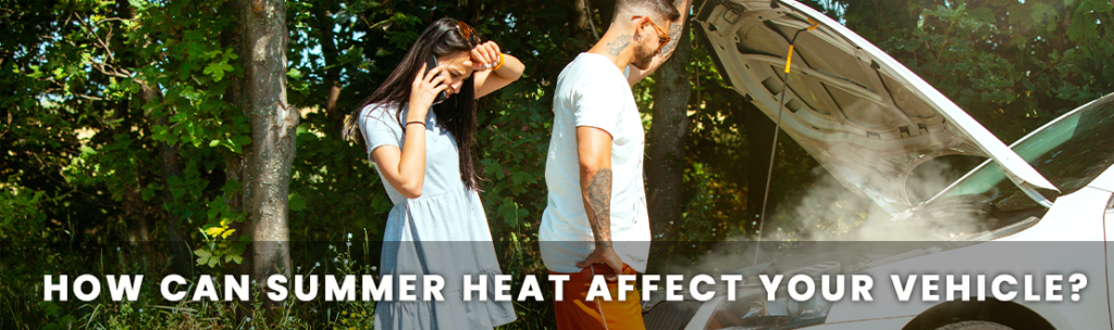 Heat Affect Your Vehicle